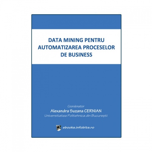 Data mining pentru automatizarea proceselor de business